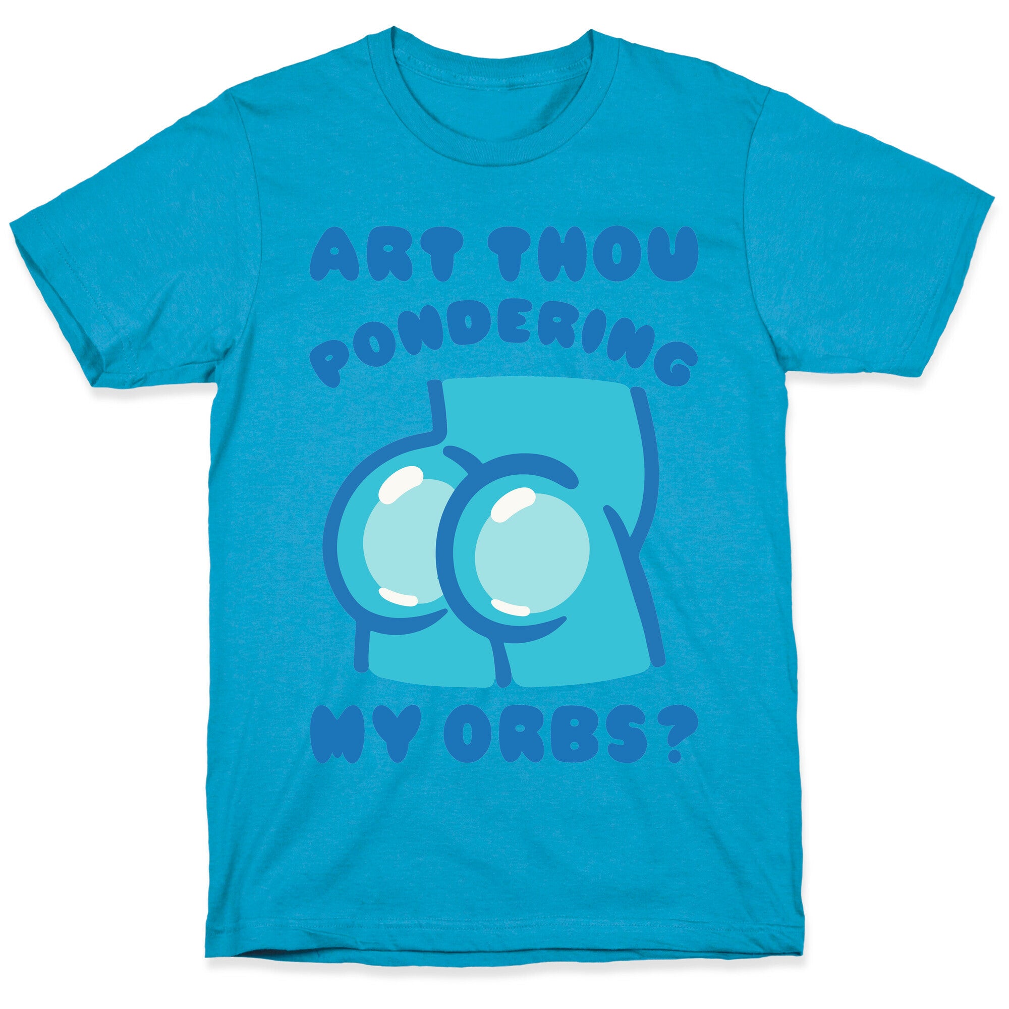 Art Thou Pondering My Orbs Parody Unisex Triblend Tee